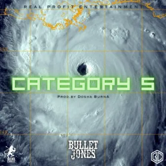 Category 5 by Bullet Jones