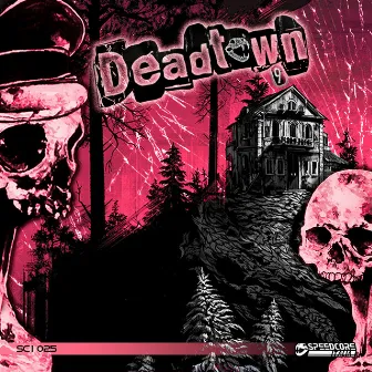 DEADTOWN 9 by Speedcore Italia