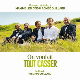 On voulait tout casser (Bande originale du film) by Maxime Lebidois