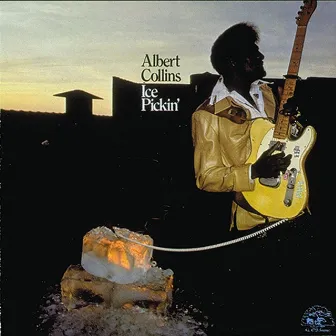 Ice Pickin' by Albert Collins