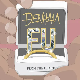 Fu (From the Heart) by Denham