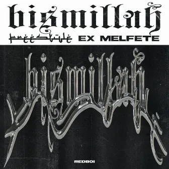 Bismillah Freestyle by EX