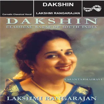 Dakshin - Vasantha Bhairavi by Lakshmi Rangarajan