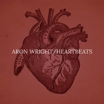 Heartbeats by Aron Wright