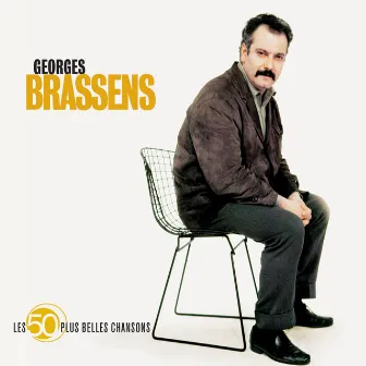 Les 50 Plus Belles Chansons De Georges Brassens by Georges Brassens