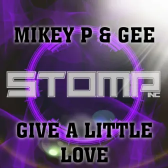 Give A Little Love by Mikey P