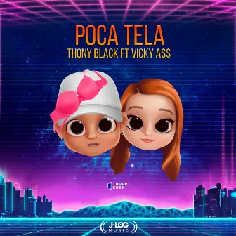 Poca Tela by Thony Black