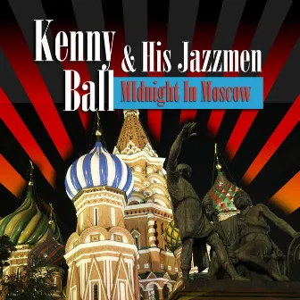 Midnight In Moscow by Kenny Ball & His Jazzmen