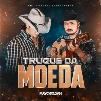 Truque da Moeda by Mayck & Lyan