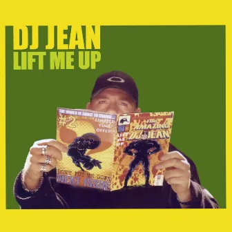 Lift Me Up by DJ Jean