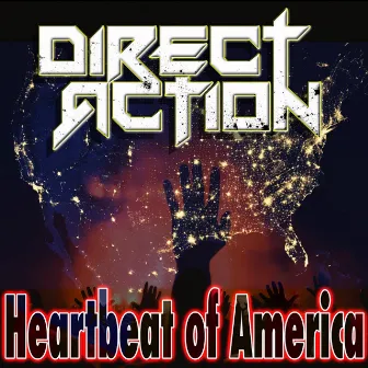 Heartbeat of America by Direct Action