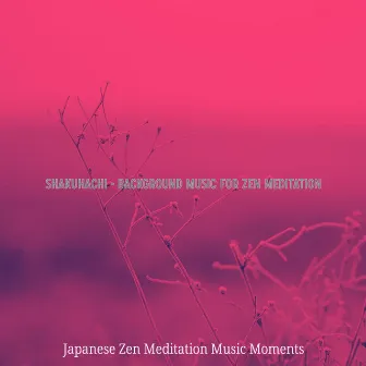 Shakuhachi - Background Music for Zen Meditation by 