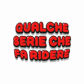 Qualche serie che fa ridere by Francesco Bucci