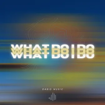 What Do I Do by Dabid Music