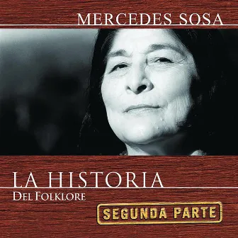 La Historia Del Folklore (Segunda Parte) by Mercedes Sosa