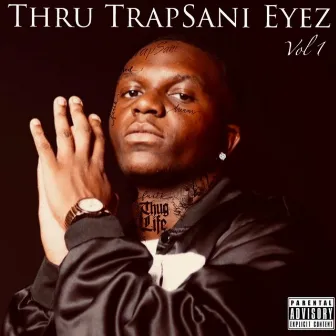 Thru TrapSani Eyez by Hasani Vibez