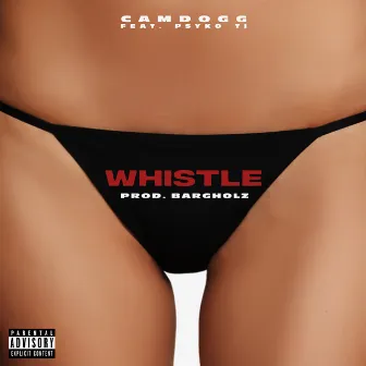 Whistle by Camdogg