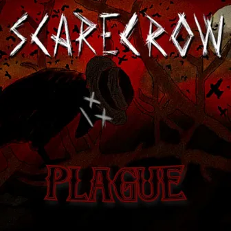 Plague by Scarecrow X_x