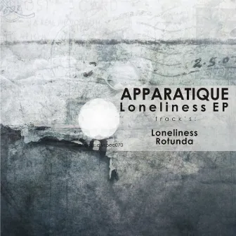 Loneliness EP by Apparatique