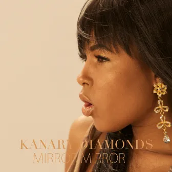 Mirror Mirror by Kanary Diamonds