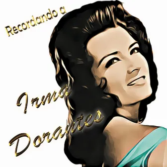 Recordando A by Irma Dorantes