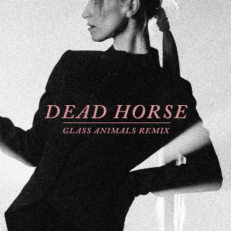 Dead Horse (Glass Animals Remix) by Hayley Williams