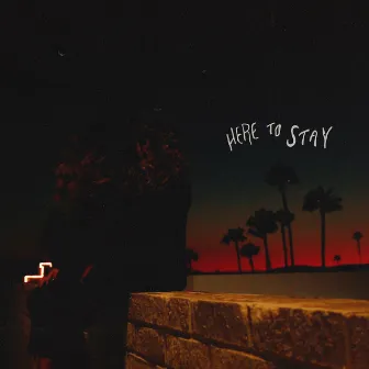 Here to Stay by Krista Marina