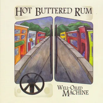 Well-Oiled Machine by Hot Buttered Rum