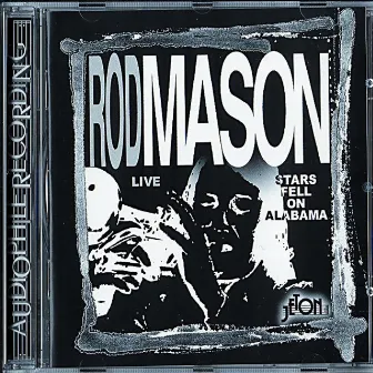 Stars Fell On Alabama Live by Rod Mason