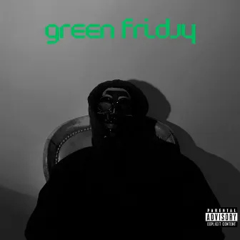 Green Friday by Q from Tha Block