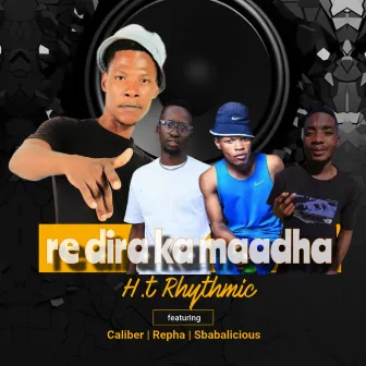 Re Dira Ka Maadha by H.t Rhythmic