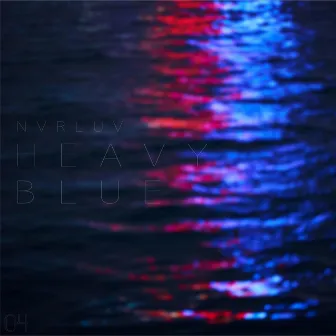 Heavy Blue by NVRLUV