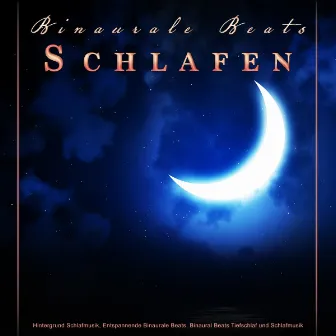 Binaurale Beats Schlafen: Hintergrund Schlafmusik, Entspannende Binaurale Beats, Binaural Beats Tiefschlaf und Schlafmusik by Binaurale Beats Schlafen