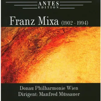 Franz Mixa by Manfred Müssauer