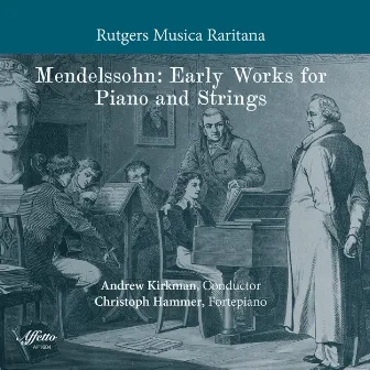 Mendelssohn: Early Works for Piano & Strings by Andrew Kirkman