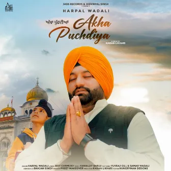 Akha Puchdiya by Harpal Wadali