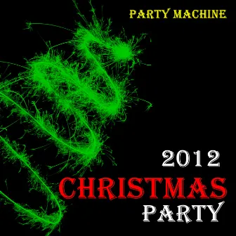 2012 Christmas Party by Party Machine