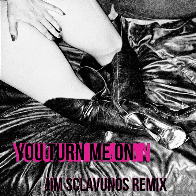 You Turn Me on - Jim Sclavunos Remix