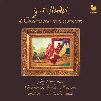 Handel: 16 Concertos for Organ and Orchestra by Valentin Reymond