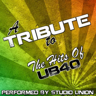 A Tribute to the Hits of UB40 by Studio Union