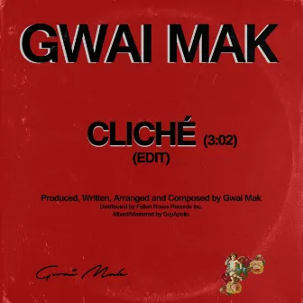 Cliché by Gwai Mak