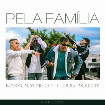 PELA FAMÍLIA by G2K RECORDS