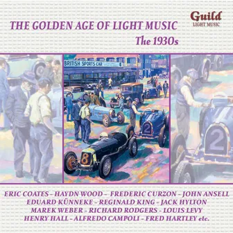 The Golden Age of Light Music: The 1930s by Marek Weber