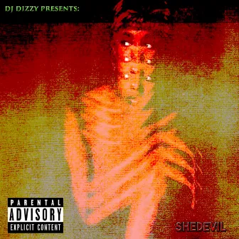 DJ Dizzy Presents: SheDevil by WVVYD