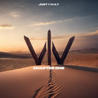 JUST 1 WAY 'CHAPTER ONE' by J1W