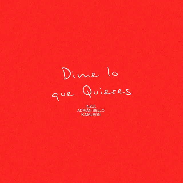 Dime Lo Que Quieres