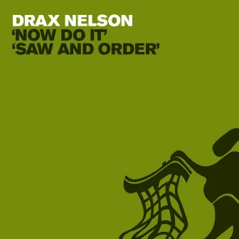 Now Do It by Drax Nelson