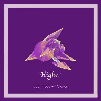 Higher by Leon Ross