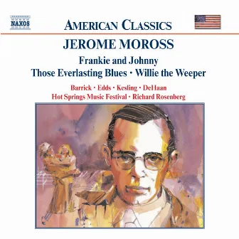 Moross: Frankie and Johnny / Those Everlasting Blues by Hot Springs Music Festival Symphony Orchestra