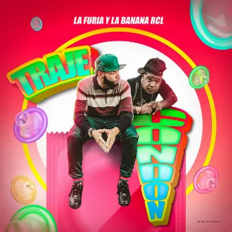 Traje Condon (feat. La Furia) by La Banana RCL